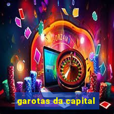 garotas da capital